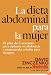 La Dieta Abdominal Para la Mujer