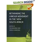 Click here to buy  Rethinking the Labour Movement in the 'New South Africa' (Making of Modern Africa)  by Thomas Bramble and Franco Barchiesi.