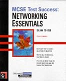 MCSE Test Success (TM): Networking Essentials
