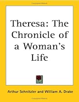 Theresa: The Chronicle of a Woman's Life