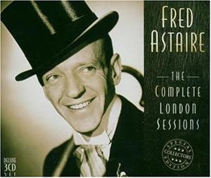 Fred Astaire - The Complete London Sessions - Zortam Music