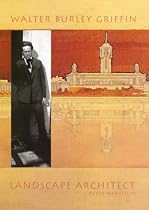 Walter Burley Griffin, landscape architect