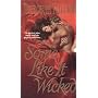 Some Like it Wicked (Zebra Historical Romance)