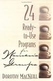 24 Ready to Use Programs for Womens Groups