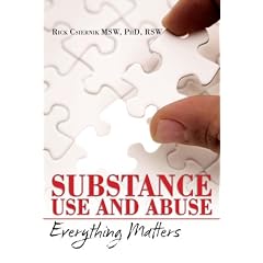Substance Use and Abuse: Everything Matters
