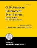 CLEP American Government Exam Secrets Study Guide: CLEP Test Review for the College Level Examination Program