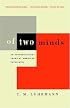Of Two Minds: An Anthroplogist Looks at American Psychiatry