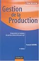 Gestion de la production : Comprendre les logiques de gestion industrielle pour agir