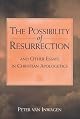 The Possibility of Resurrection and Other Essays in Christian Apologetics