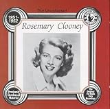 The Uncollected Rosemary Clooney 1951-1952