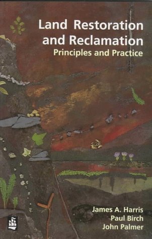 City Travel Guides Discounted  Books : Land Restoration and Reclamation: Principles and Practice