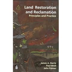 Land Restoration and Reclamation: Principles and Practice