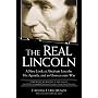 The Real Lincoln: A New Look at Abraham Lincoln, His Agenda and an Unnecessary War
