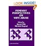 Feminist Perspectives on Wife Abuse (SAGE Focus Editions)