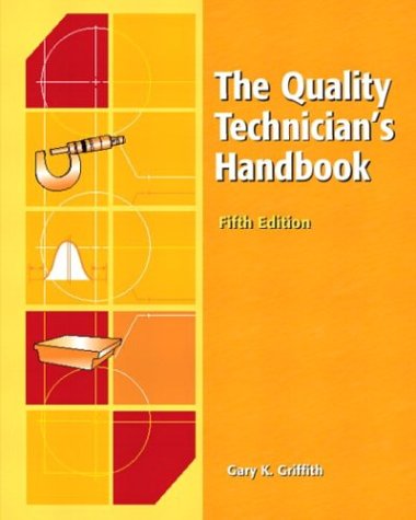 Quality Technician's Handbook, The (5th Edition)