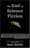 The End Of Science Fiction