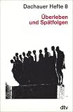 Dachauer Hefte - Wolfgang Benz, Barbara Distel