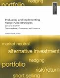 Evaluating and Implementing Hedge Fund Strategies