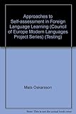 Approaches to self-assessment in foreign language learning