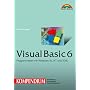 Visual Basic 6 - Kompendium Sonderausgabe .: Programmieren mit Windows 9x, NT und 2000. Einf�hrung, Arbeitsbuch, Nachschlagewerk. Einf�hrung, Arbeitsbuch, ... Einf�hrung, Arbeitsbuch, Nachschlagewerk