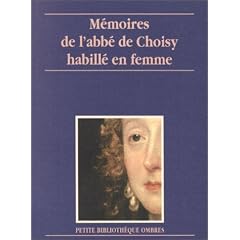 M�moires de l'Abb� de Choisy habill� en femme