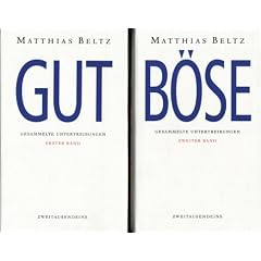 Gut und b�se: Gesammelte Untertreibungen in zwei B�nden und 1 MP3-CD