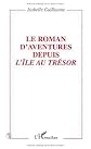 Le roman d'aventures depuis "L'ile au tresor" (Collection Critiques litteraires)
