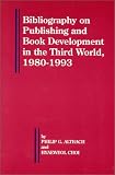 Review Ablex Publishing Corporation,U.S.  / Bibliography on Publishing and Book Development in the Third World, 1980-1993 (Bellagio Studies in Publishing)