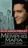 Elvis Aaron Presley: Relations from the Memphis Mafia