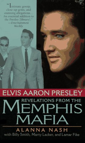 City Travel Guides Discounted  Books : Elvis Aaron Presley: Revelations from the Memphis Mafia
