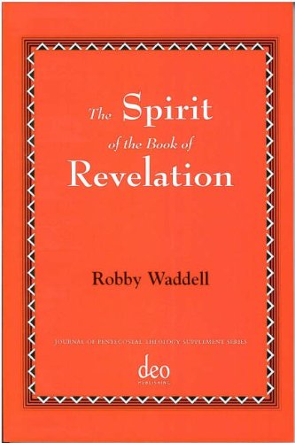 The Spirit of the Book of Revelation (Journal of Pentecostal Theology)