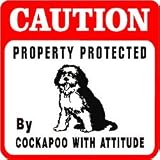 CAUTION: COCKAPOO pet dog poodle cocker sign