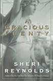 A Gracious Plenty: A Novel