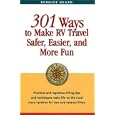 301 Ways to Make RV Travel Safer, Easier, and More Fun by Bernice Beard