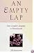 An EMPTY LAP: One Couple's Journey to Parenthood