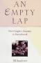 An EMPTY LAP: One Couple's Journey to Parenthood