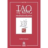 Tao Te King: 49 Meditationskarten mit Buchvon "Isolde Schwarz"