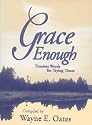 Grace Enough: Timeless Words for Trying Times