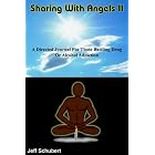 Sharing With Angels II: A Directed Journal For Those Battling Drug Or Alcohol Addiction by  Jeff Schubert