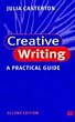 Creative Writing: A Practical Guide