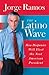 Image of The Latino Wave: How Hispanics Will Elect the Next American President
