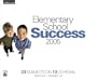 Elementary School Success 2005