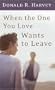 When the One You Love Wants to Leave