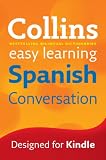 Collins Easy Learning Spanish Conversation (Collins Easy Learning Dictionaries) (Spanish Edition)