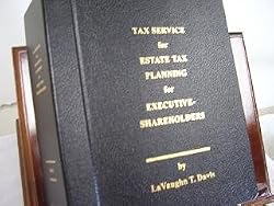 Tax Service for Estate Tax Planning for Executive-Shareholders