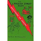 The Raleigh Street Saga: Shattering the Legend Claire W. Schumacher