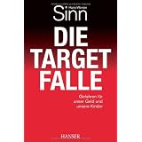 Die Target-Falle: Gefahren f�r unser Geld und unsere Kindervon "Hans-Werner Sinn"