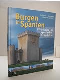 Produkt-Bild: Burgen in Spanien : eine Reise ins spanische Mittelalter