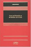 Cases and Materials on Business Entities (Casebook)