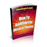 How To Audition For a Musical - Your Step-By-Step Guide To Auditioning For a Musical
